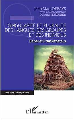 E-Book (epub) Singularite et pluralite des langues, des groupes et des individus von Defays Jean-Marc Defays