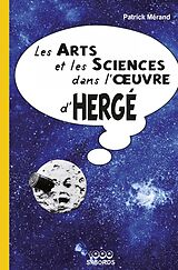 eBook (epub) LES ARTS ET LES SCIENCES DANS L'OEUVRE D'HERGE de Merand