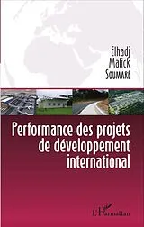 E-Book (epub) Performance des projets de developpement international von Soumare Elhadji Malick Soumare