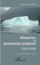 E-Book (epub) Histoires et aventures polaires von Paoli Paul-Louis Paoli