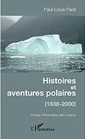 E-Book (epub) Histoires et aventures polaires von Paoli Paul-Louis Paoli