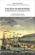 E-Book (epub) Une Lecon de geostrategie : les Observations sur la Russie en 1761 von Favier Jean-Louis Favier