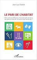 E-Book (epub) Le pari de l'habitat von Charlot Jean-Luc Charlot