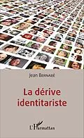E-Book (epub) La derive identitariste von Bernabe Jean Bernabe