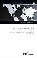 E-Book (epub) La Grande Recession von Bismans Francis Bismans