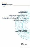 E-Book (epub) Innovation entrepreneuriale et developpement durable en Afrique : defis et opportunites von Kamdem Emmanuel Kamdem