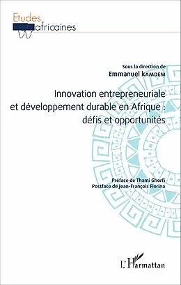 E-Book (epub) Innovation entrepreneuriale et developpement durable en Afrique : defis et opportunites von Kamdem Emmanuel Kamdem