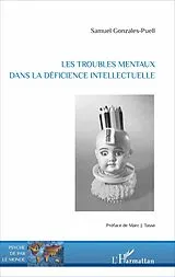 E-Book (epub) Les troubles mentaux dans la deficience intellectuelle von Gonzales-Puell Samuel Gonzales-Puell