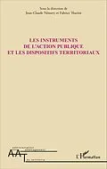 E-Book (epub) Les instruments de l'action publique et les dispositifs territoriaux von Nemery Jean-Claude Nemery