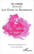 E-Book (epub) Ecole, migrations, discriminations von Armagnague-Roucher Maitena Armagnague-Roucher