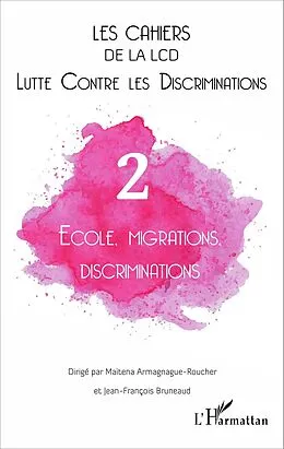 E-Book (epub) Ecole, migrations, discriminations von Armagnague-Roucher Maitena Armagnague-Roucher