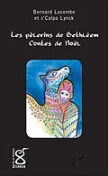 E-Book (epub) Les pelerins de Bethleem von Lacombe Bernard Germain Lacombe