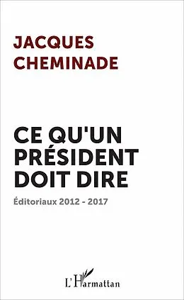E-Book (epub) Ce qu'un president doit dire von Cheminade Jacques Cheminade