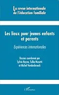 E-Book (epub) Les lieux pour jeunes enfants et parents von Rayna Dossier coordonne par Sylvie Rayna