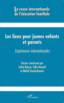 E-Book (epub) Les lieux pour jeunes enfants et parents von Rayna Dossier coordonne par Sylvie Rayna