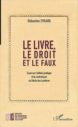 ePUB Le livre, le droit et le faux von Evrard Sebastien Evrard