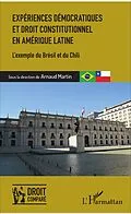 E-Book (epub) Experiences democratiques et droit constitutionnel en Amerique latine von Martin Arnaud Martin