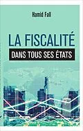 E-Book (epub) La fiscalite dans tous ses etats von Fall Hamid Fall
