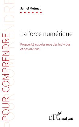 eBook (epub) La force numerique de Metmati Jamel Metmati