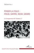 ePUB Penser la foule : Freud, Sartre, Negri, Girard von Vinolo Stephane Vinolo