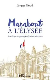 E-Book (epub) Marabout a l'Elysee von Myard Jacques Myard