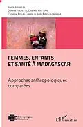 E-Book (epub) Femmes, enfants et sante a Madagascar von Pourette Dolores Pourette