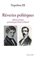 E-Book (epub) REVERIES POLITIQUES von Napoleon III Napoleon III