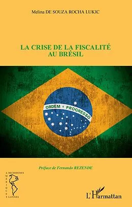 E-Book (epub) La crise de la fiscalite au Bresil von de Souza Rocha Lukic Melina de Souza Rocha Lukic