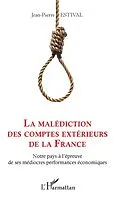 E-Book (epub) La malediction des comptes exterieurs de la France von Estival Jean-Pierre ESTIVAL