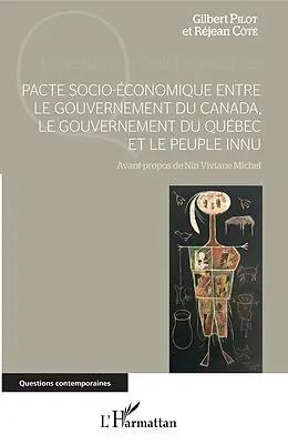 ePUB Pacte socio-economique entre le gouvernement du Canada, le gouvernement du Quebec et le peuple innu von Pilot Gilbert Pilot