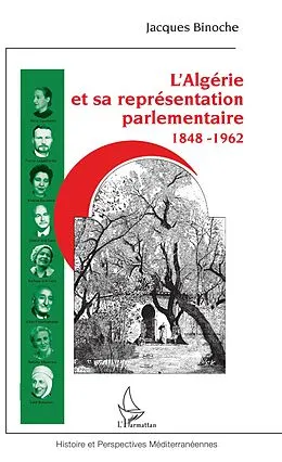 E-Book (epub) L'Algerie et sa representation parlementaire von Binoche Jacques Binoche