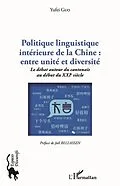 E-Book (epub) Politique linguistique interieure de la Chine : entre unite et diversite von Guo Yufei Guo