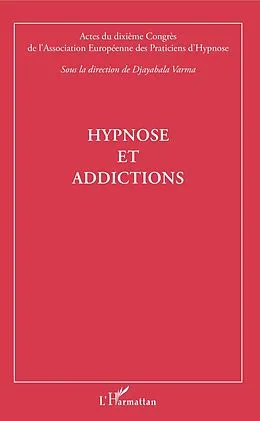 E-Book (epub) Hypnose et addictions von Djayabala Varma Djayabala