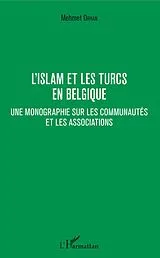 E-Book (epub) L'islam et les Turcs en Belgique von Orhan Mehmet Orhan