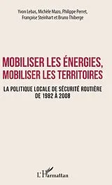 E-Book (epub) Mobiliser les energies, mobiliser les territoires von Lebas Yvon Lebas