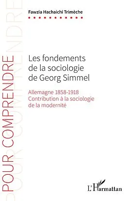 E-Book (epub) Les fondements de la sociologie de Georg Simmel von Hachaichi Trimeche Fawzia Hachaichi Trimeche