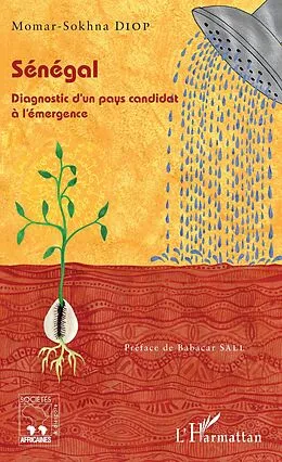 E-Book (epub) Senegal. Diagnostic d'un pays candidat a l'emergence von Diop Momar Sokhna Diop