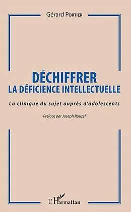 E-Book (epub) Dechiffrer la deficience intellectuelle von Portier Gerard Portier