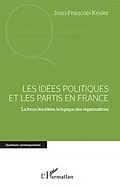 E-Book (epub) Les idees politiques et les partis en France von Kesler Jean-Francois Kesler