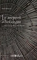 E-Book (epub) Le serpent et l'enfant gate von Ramseyer Denis Ramseyer