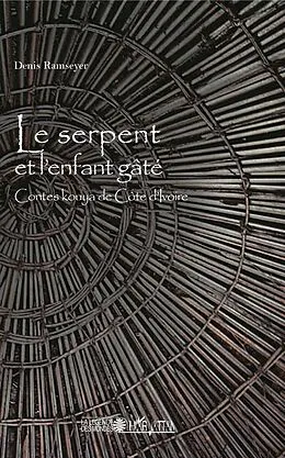 E-Book (epub) Le serpent et l'enfant gate von Ramseyer Denis Ramseyer