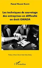 E-Book (epub) Les techniques de sauvetage des entreprises en difficulte en droit OHADA von Nguihe Kante Pascal Nguihe Kante