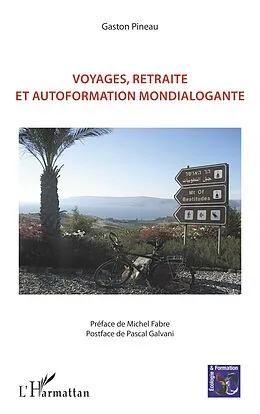 E-Book (epub) Voyages, retraite et autoformation mondialogante von Pineau Gaston Pineau