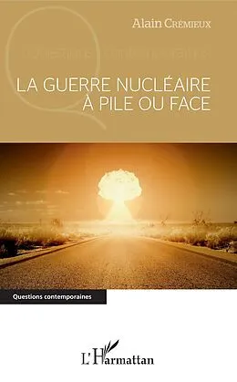 E-Book (epub) La guerre nucleaire a pile ou face von Cremieux Alain Cremieux