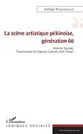E-Book (epub) La scene artistique pekinoise, generation 60 von Papadopoulos Kalliopi Papadopoulos
