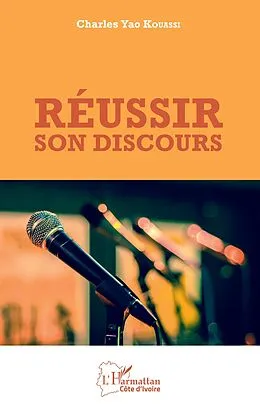 E-Book (epub) Reussir son discours von Kouassi Charles Yao Kouassi