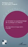 E-Book (epub) La formation en psychosociologie de la pratique a la theorie von Alouis Philippe Alouis