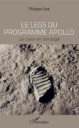 E-Book (epub) Le legs du programme Apollo von Coue Philippe Coue