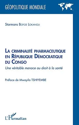 E-Book (epub) La criminalite pharmaceutique en Republique Democratique du Congo von Bofoe Lokangu Starmans Bofoe Lokangu