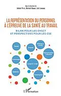 E-Book (epub) La representation du personnel a l'epreuve de la sante au travail von Petit Johann Petit